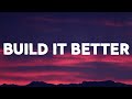 Aron wright  build it better lyrics