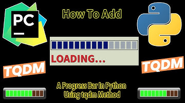 How To Add A Progress Bar In Python Using tqdm Method | How to code in Python ? |