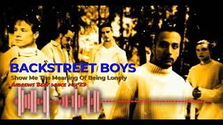 Backstreet Boys - Show Me The Meaning Of Being Lonely (Andrews Beat dance mix'23).