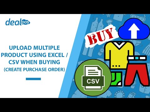 Upload multiple products using Excel / CSV when Buying (Create Purchase Order)