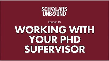[Episode 16] Working with Your PhD Supervisor