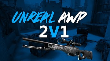 Unreal AWP 2v1 de_Mirage