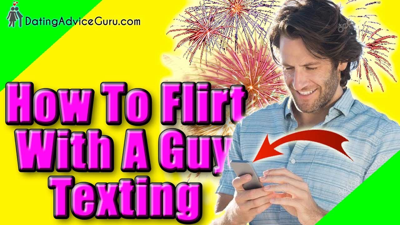 How To Flirt With A Guy Texting - YouTube