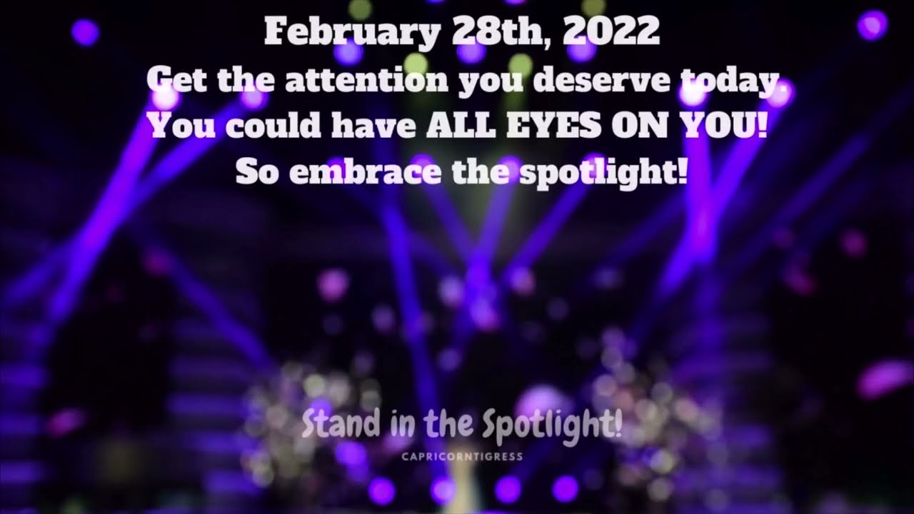February 28  2022 - Stand In The Spotlight