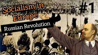 Socialism in Europe and the Russian Revolution - यूरोप में समाजवाद और रूसी क्रांति- Episode 1