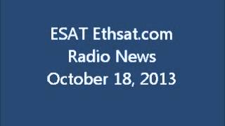 ESAT Ethsat.com Radio News October 18 2013 Ethiopia
