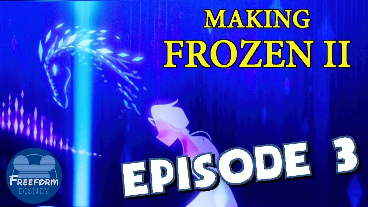 Into the Unknown: Making Frozen 2 (Episode 3 - Journey to Ahtohallan - Review, Breakdown & Reaction)