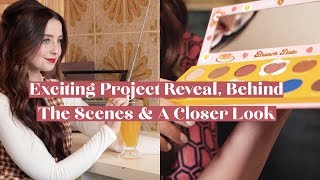 MY EXCITING PROJECT REVEAL, BEHIND THE SCENES & A CLOSER LOOK | WEEKLY VLOG