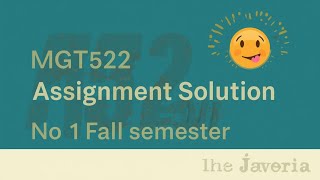 Mgt522 assignment solution no 1 fall semester 💯 correct| Easiest way to learn by javeria