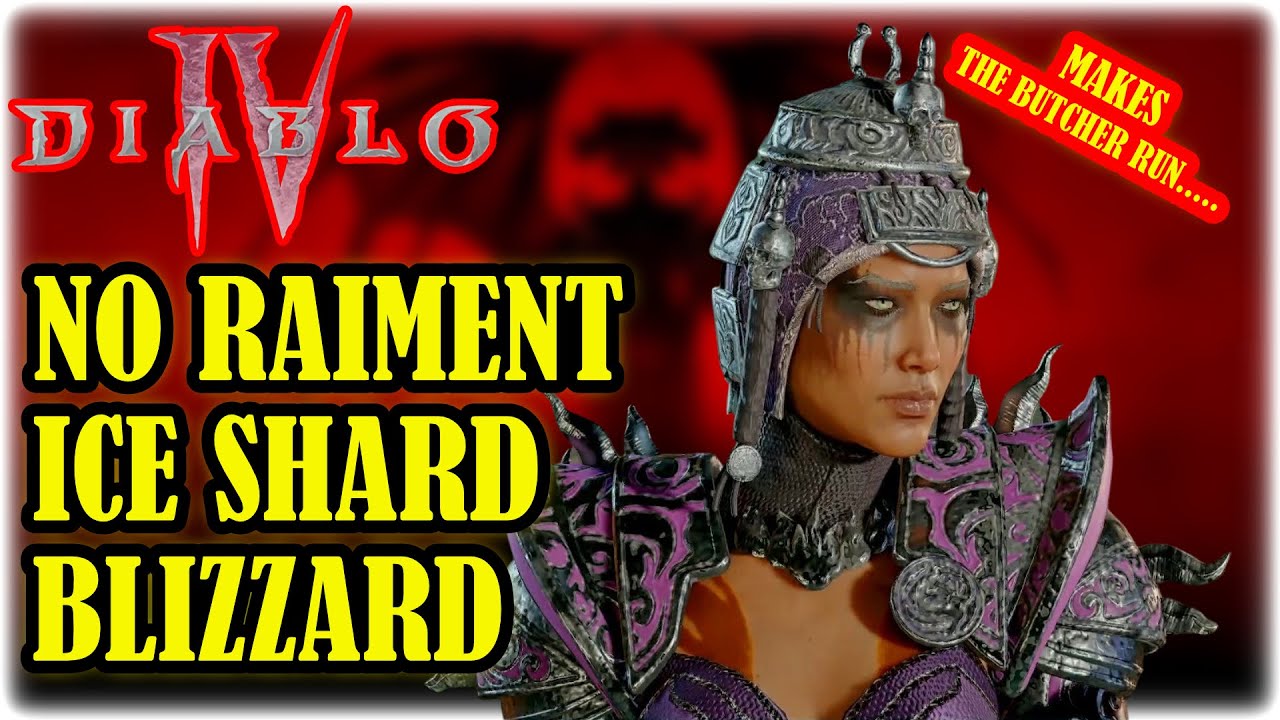 DIABLO 4 ICE SHARD BLIZZARD Sorcerer With NO RAIMENT Of The Infinite