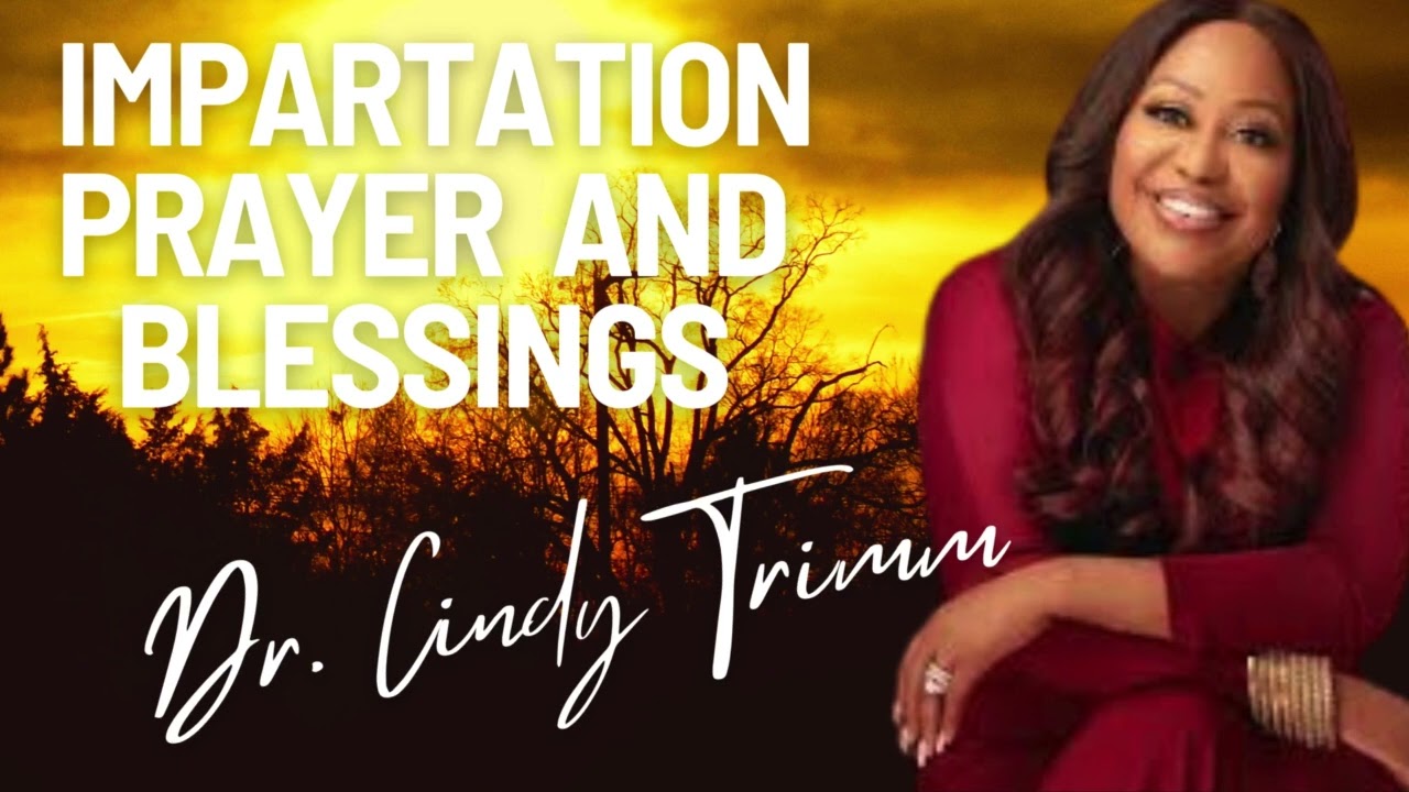 Dr. Cindy Trimm- 2025 Prophetic Powerful Prayer Impartation Prayer