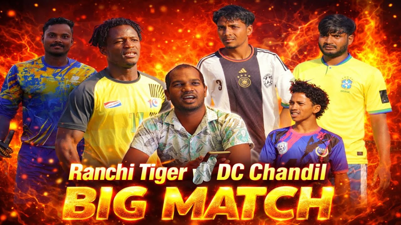 Dc Chandil | Ranchi  Tiger | Bundu | Jareya Football match