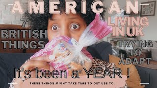 7 British Things Im STILL Getting USE TO : American Living In UK