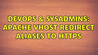 DevOps & SysAdmins: Apache VHost redirect aliases to HTTPS Profile