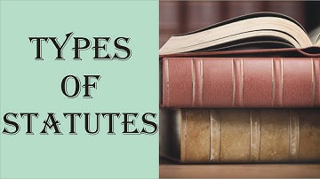 Types of Statutes | Interpretation of Statutes | Law Guru