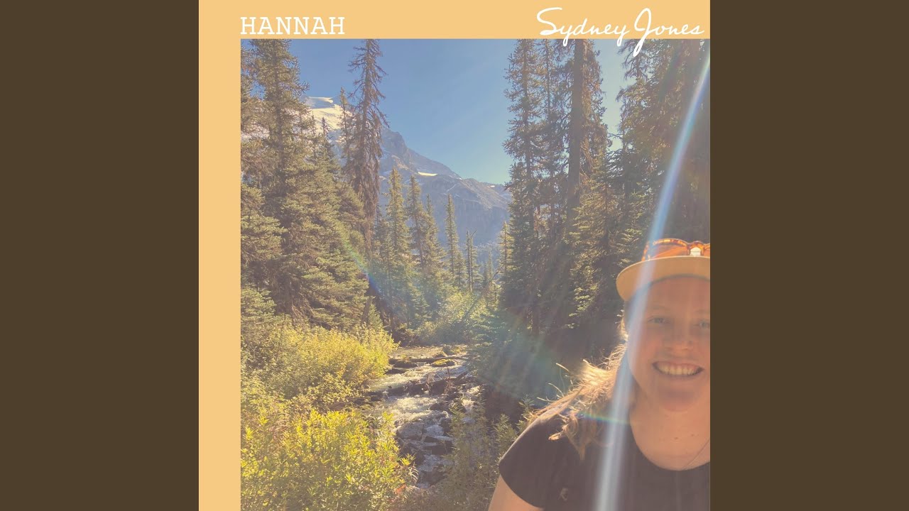 Watch Hannah on YouTube Watch Hannah on YouTube