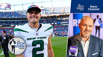 “Good for Him!” - Rich Eisen: Why Former Jets #2 Overall Pick Zach Wilson Can Succeed with Broncos