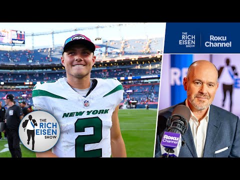 “Good for Him!” - Rich Eisen: Why Former Jets #2 Overall Pick Zach Wilson Can Succeed with Broncos