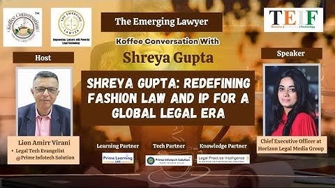 Shreya Gupta: Redefining Fashion Law and IP for a Global Legal Era | Koffee Conversation @TEIF