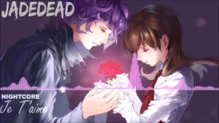 Nightcore.:: Je T'aime. chords