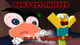 DON'T GET SNIFFED 👃- Chapter 1 - Full Gameplay  [ROBLOX]