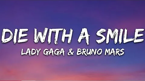 Lady Gaga‚ bruno Mars – Die With A Smile (Lyrics) 