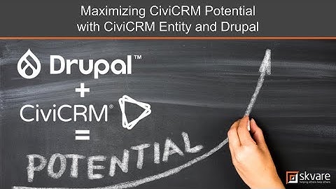 Training: Maximizing CiviCRM Potential with CiviCRM Entity and Drupal
