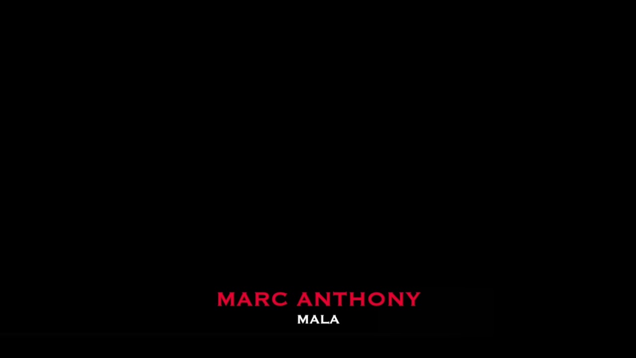 Marc Anthony -  Mala (Audio)