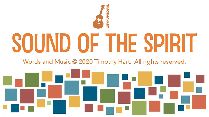 Sound of the Spirit by Timothy Hart Lyric Video v2