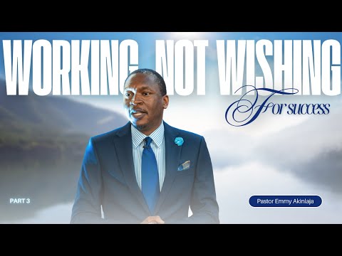 Working, not Wishing
