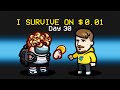 I Survived on $0.01 For 30 Days in Among Us