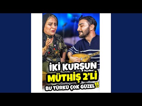 İKİ KURŞUN ARGUVAN - ERDAL ERDOĞAN & İKBAL