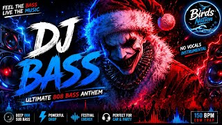 Ultimate DJ Bass Anthem 2026 🔥 | Heavy 808 Bass Drop | EDM Trap Instrumental | No Vocals