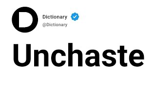 Unchaste Meaning In English