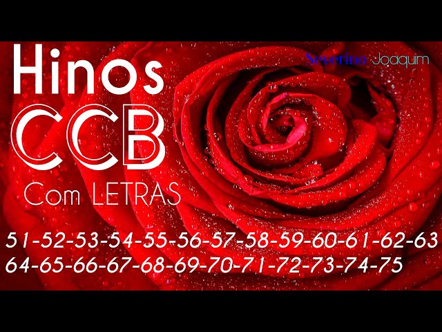 HINOS CCB -51-52-53-54-55-56-57-58-59-60-61-62-63-64-65-66-67-68-69-70-71-72-73-74-75-Hinos Cantados class=