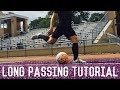 Long Passing Tutorial | How To Ping A Ball | Improve Your Long Passing Accuracy