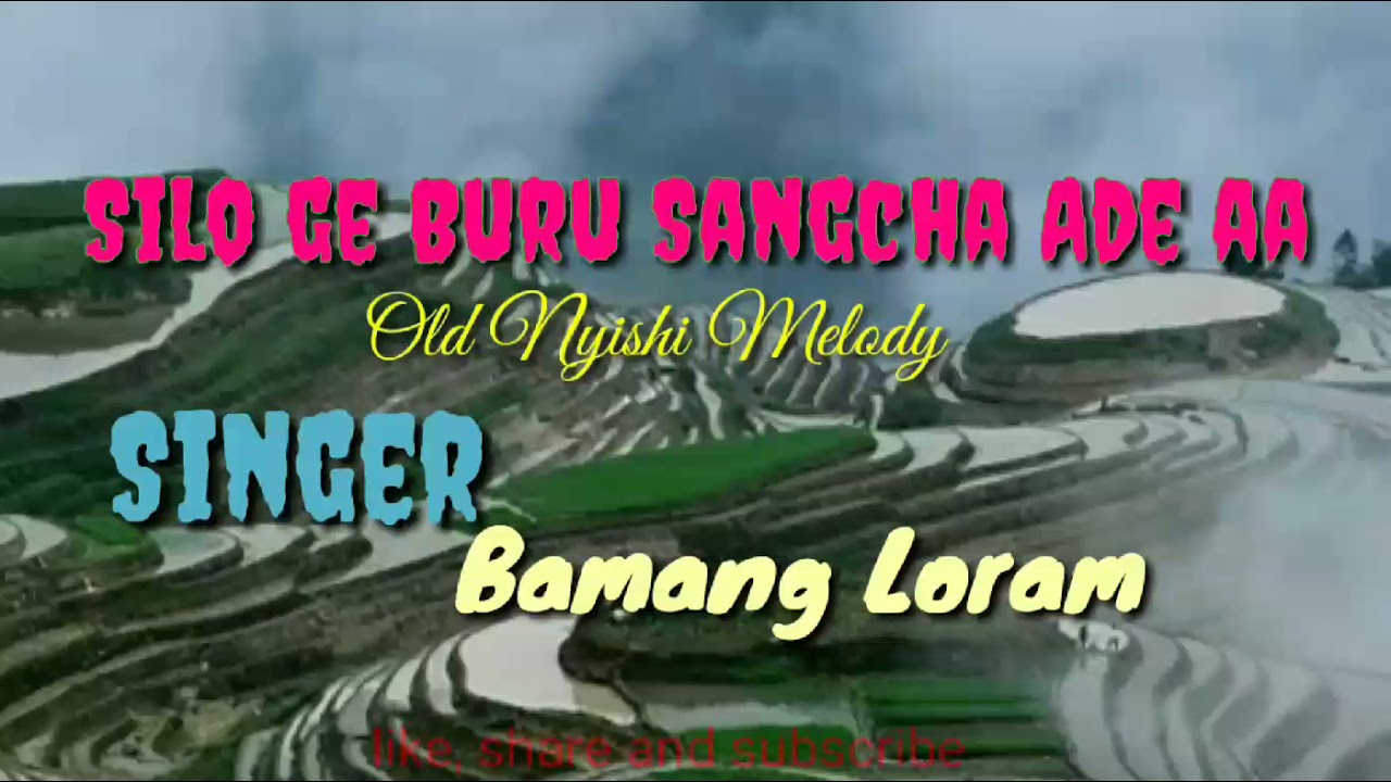 Silo ge buru Sancha ade Aa Karaoke(Nyishi old melody)