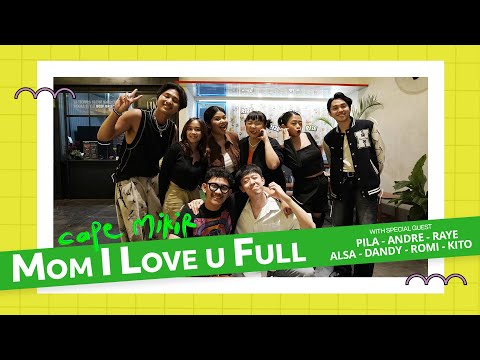 Mom I Love u Full | Cape Mikir With Jebung