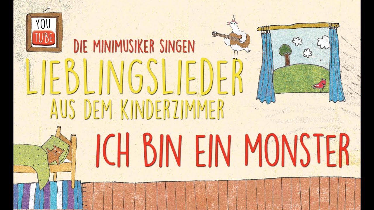 Watch Ich bin ein Monster I Kinderlieder I Lieblingslieder aus dem Kinderzimmer I Die Minimusiker on YouTube Watch Ich bin ein Monster I Kinderlieder I Lieblingslieder aus dem Kinderzimmer I Die Minimusiker on YouTube