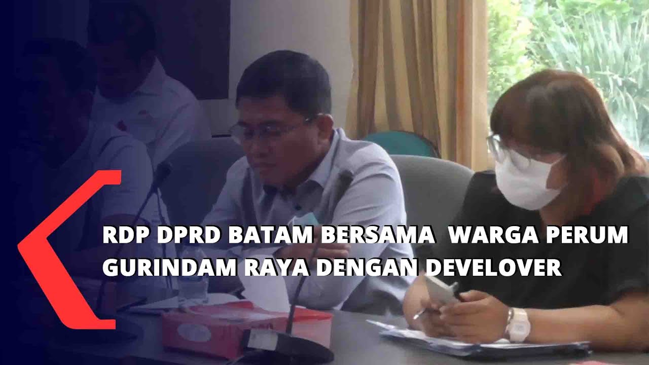 RDP DPRD Batam Bersama  Warga Perum Gurindam Raya Dengan Develover