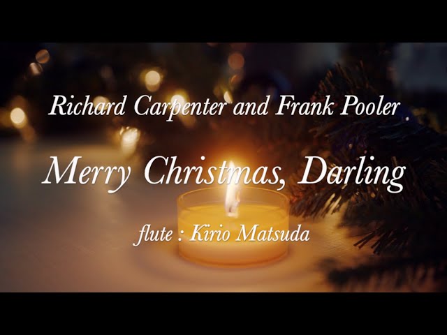 Merry Christmas, Darling (Richard Carpenter and Frank Pooler