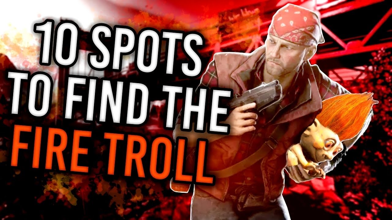 10 spots to find the fire troll VIGOR YouTube