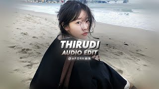 Thirudi - kiss (edit audio)