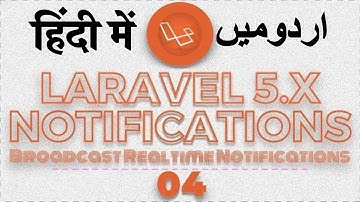 Part 04 Laravel 5 Notifications Series: laravel 5 broadcasting realtime notifications in urdu 2018