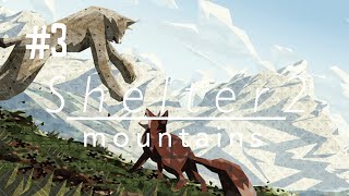 FOX FIGHT  SHELTER 2: MOUNTAINS (EP.3)