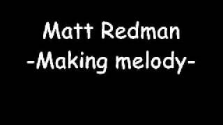 Matt Redman-Making melody chords