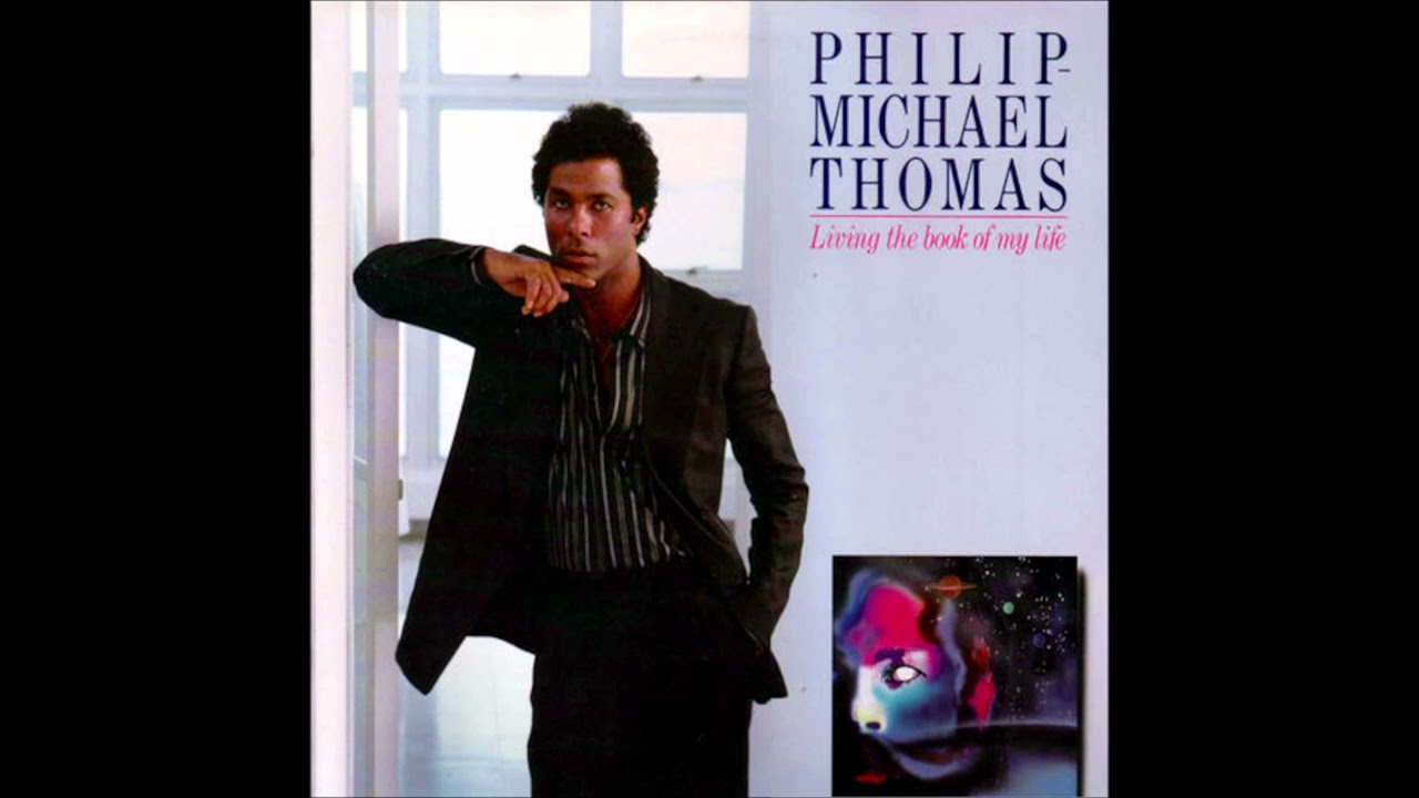 Philip-Michael Thomas (1985) Living The Book Of My Life