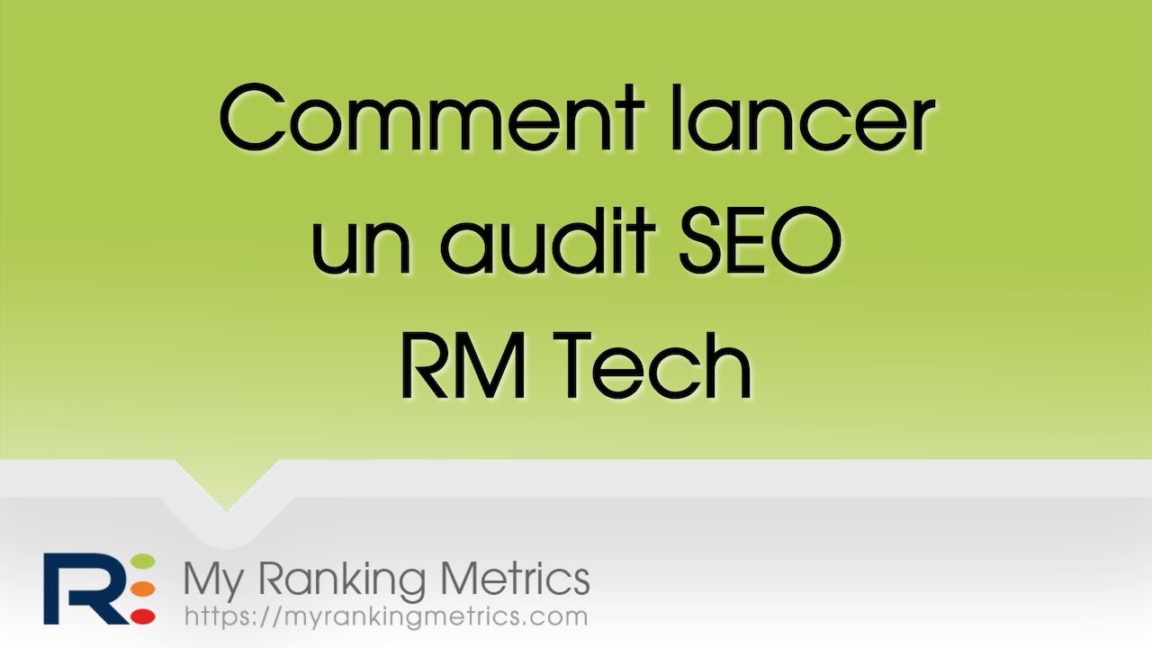 Comment lancer un audit SEO par RM Tech - YouTube