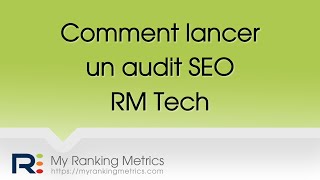 Comment Lancer Un Audit Seo Par Rm Tech