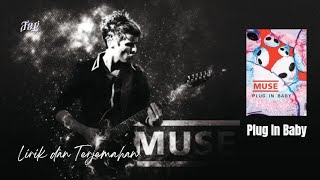 Muse - Plug In Baby - Lirik dan Terjemahan